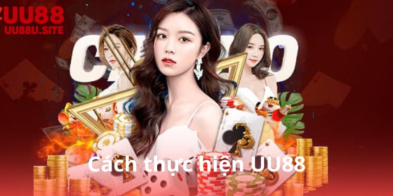 UU88 - TRANG CHỦ UU88.COM TRUY CẬP CHÍNH THỨC 2025 25 Cách thực hiện UU88