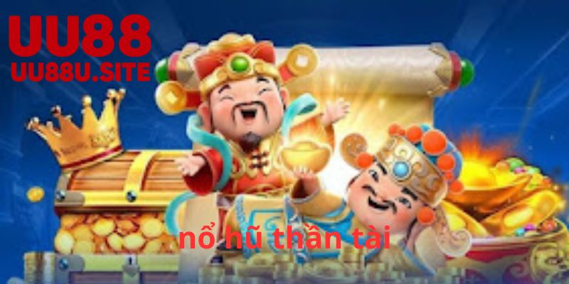 Nổ hũ thần tài - Khám phá bí mật đem lại may mắn trong game 5 Cách thực hiện nổ hũ thần tài