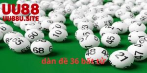 Tổng Quan Về Dàn Đề 36 Bất Tử