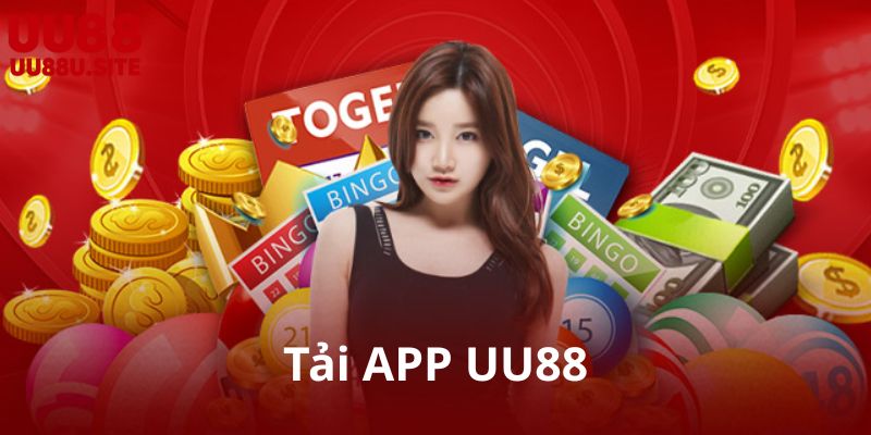 Tại sao nên tải APP UU88?
